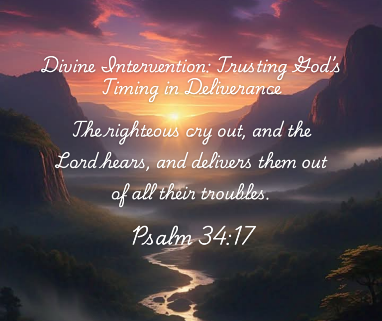 Divine Intervention – Trusting God’s Timing in Deliverance