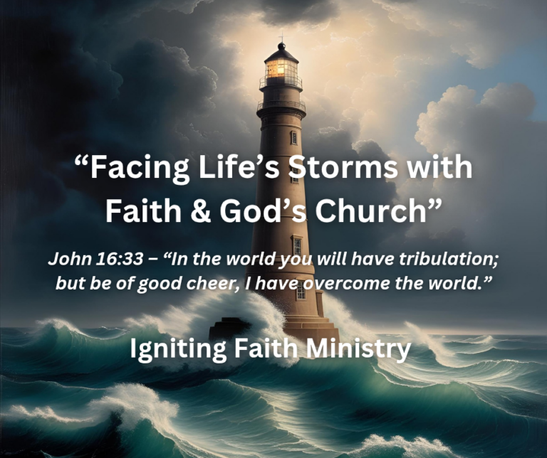 Facing Life’s Storms with Faith and God’s Church